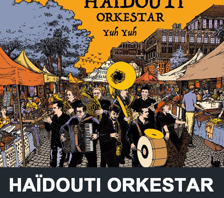 Haidouti Orkestar – Turkish & Gypsy Brass Band